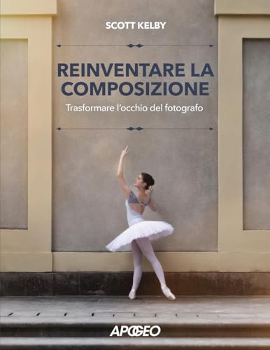 Reinventare la composizione, vedere e scattare diversamente